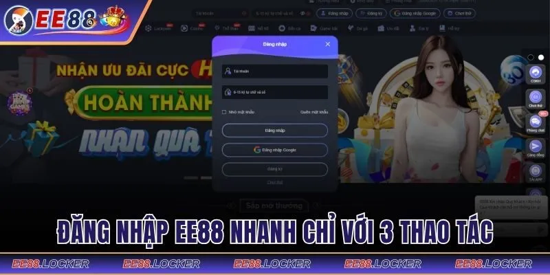 Hướng dẫn đăng nhập EE88 nhanh với 3 thao tác